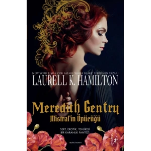 Meredith Gentry Mistral’in Öpücüğü / Laurell K. Hamilton + Sanat Kitabı
