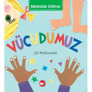 Merhaba Dünya! - Vücudumuz