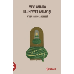 Mevlâna’da Ulûhi̇yyet Anlayışı