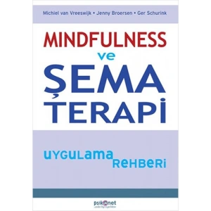 Mindfulness ve Şema Terapi Uygulama Rehberi