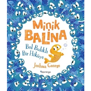 Minik Balina - Bol Balıklı Bir Hikaye
