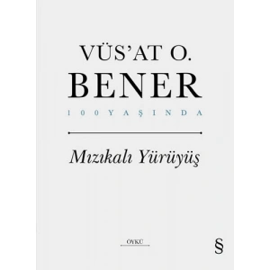 Mızıkalı Yürüyüş (Ciltli)