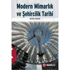 Modern Mimarlık ve Şehircilik Tarihi