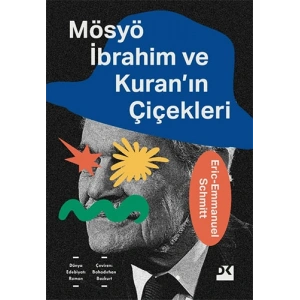 Mösyö İbrahim ve Kuranın Çiçekleri