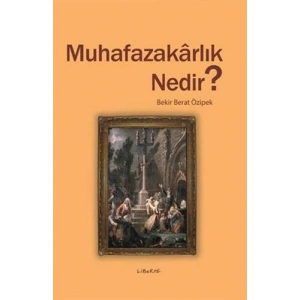 Muhafazakârlık Nedir?