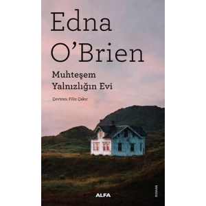 Muhteşem Yalnızlığın Evi / Edna OBrien + Sanat Kitabı