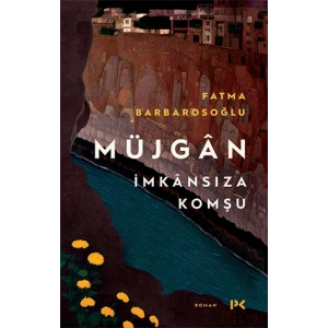 Müjgan - İmkansıza Komşu