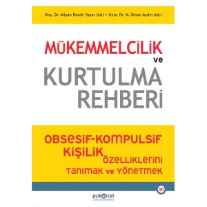 Mükemmelcilik ve Kurtulma Rehberi