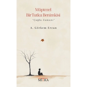 Müptezel Bir Tutku Benimkisi