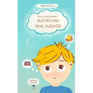 Mustafa Han Hayal Kuruyor