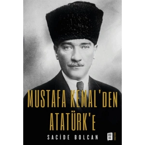 Mustafa Kemal’den Atatürk’e