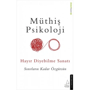 Hayır Diyebilme Sanatı