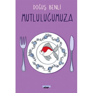 Mutluluğumuza