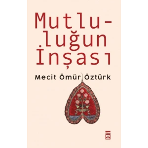 Mutluluğun İnşası