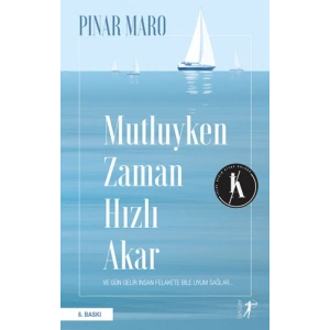 Mutluyken Zaman  Hızlı Akar