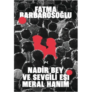 Nadir Bey ve Sevgili Eşi Meral Hanım