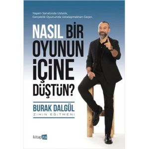 Nasıl Bir Oyunun İçine Düştün?