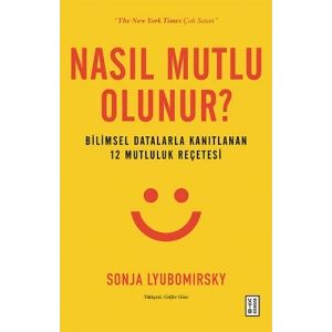 Nasıl Mutlu Olunur?