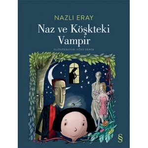 Naz ve Köşkteki Vampir