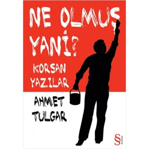 Ne Olmuş Yani?
