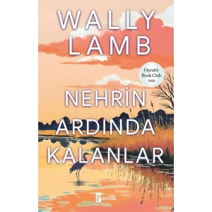 Nehrin Ardında Kalanlar