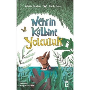 Nehrin Kalbine Yolculuk