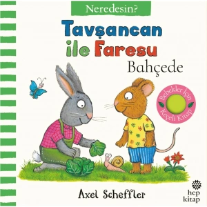 Neredesin ? - Tavşancan İle Faresu Bahçede (Ciltli)
