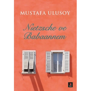 Nietzsche ve Babaannem