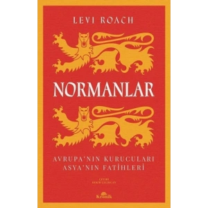 Normanlar - Avrupanın Kurucuları - Asyanın Fatihleri