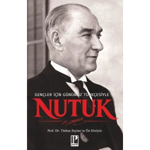 Nutuk - Gençler İçin Günümüz Türkçesiyle