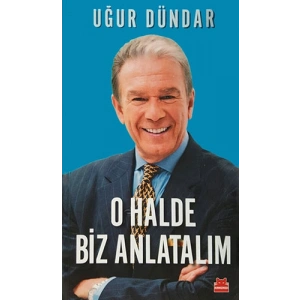 O Halde Biz Anlatalım