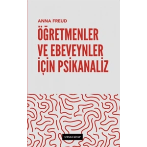 Öğretmenler ve Ebeveynler İçin Psikanaliz