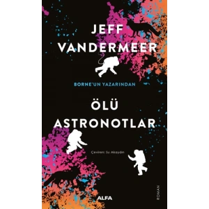 Ölü Astronotlar / Jeff Vandermeer + Sanat Kitabı