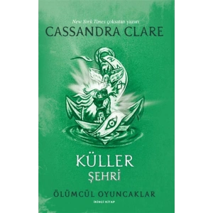 Ölümcül Oyuncaklar 2. Kitap - Küller Şehri