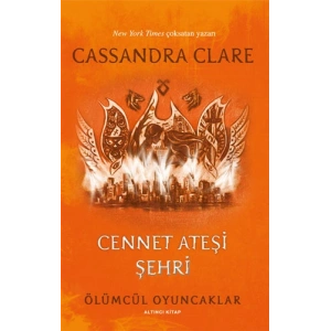 Ölümcül Oyuncaklar 6. Kitap - Cennet Ateşi Şehri