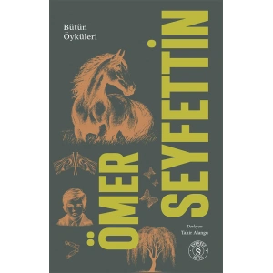 Ömer Seyfettin - Bütün Öyküleri 2. Cilt (Ciltli)