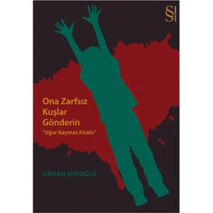 Ona Zarfsız Kuşlar Gönderin