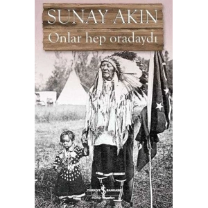 Onlar Hep Oradaydı