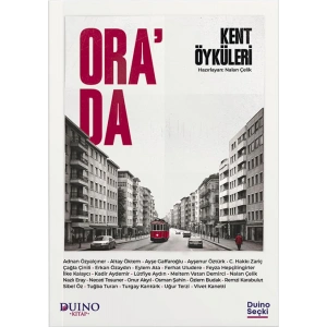 Orada - Kent Öyküleri