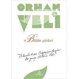 Orhan Veli - Bütün Şiirleri