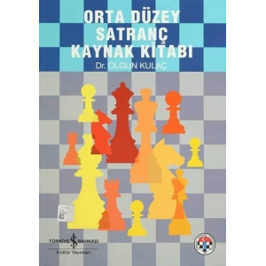 Orta Düzey Satranç Kaynak Kitabı