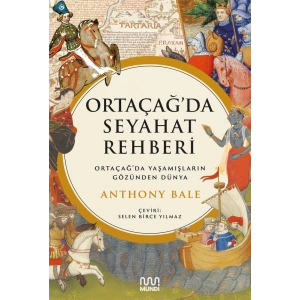 Ortaçağ’da Seyahat Rehberi