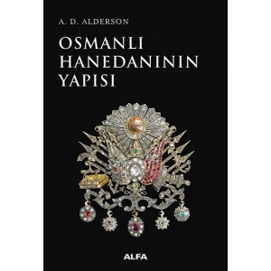 Osmanlı Hanedanının Yapısı