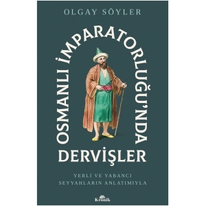 Osmanlı İmparatorluğu’nda Dervişler