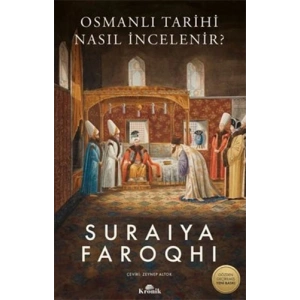 Osmanlı Tarihi Nasıl İncelenir ?