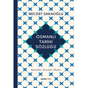Osmanlı Tarihi Sözlüğü (Ciltli)