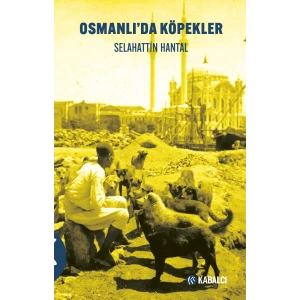 Osmanlı’da Köpekler