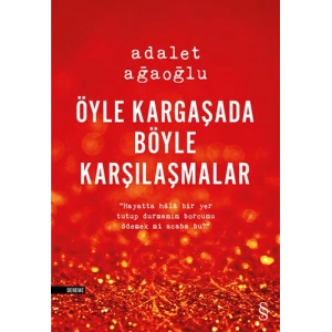 Öyle Kargaşada Böyle Karşılaşmalar