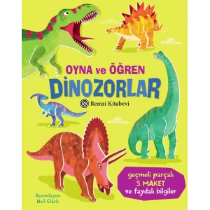Oyna ve Öğren - Dinozorlar (Ciltli)