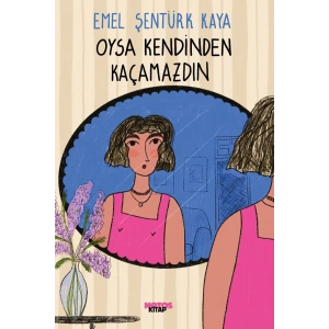 Oysa Kendinden Kaçamazdın